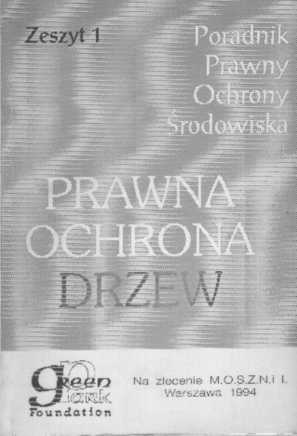 Oryginalna okładka podręcznika Prawna ochrona drzew, Warszawa 1994