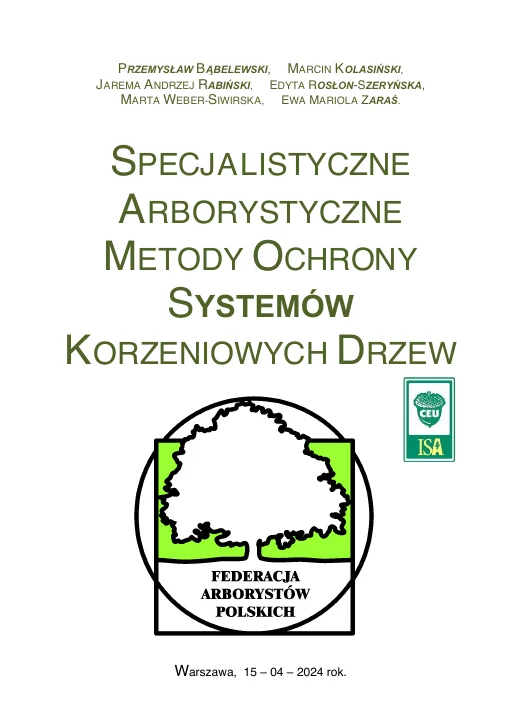 Okładka lub pierwsza strona: Specjalistyczne arborystyczne metody ochrony systemów korzeniowych drzew