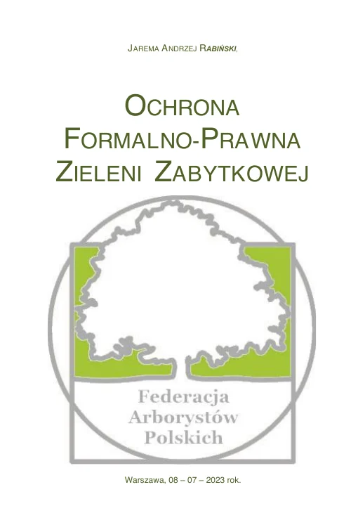 Okładka lub pierwsza strona: Ochrona formalno-prawna zieleni zabytkowej