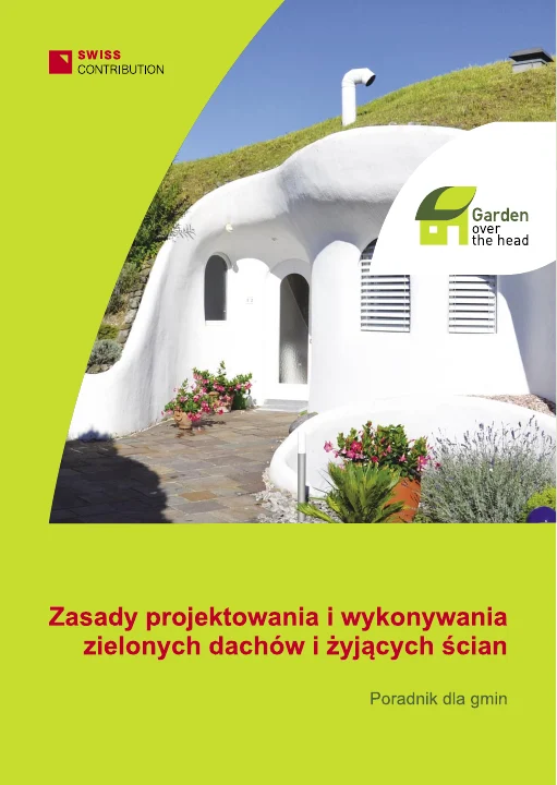Okładka lub pierwsza strona: Zasady projektowania i wykonywania „zielonych dachów” i żyjących ścian